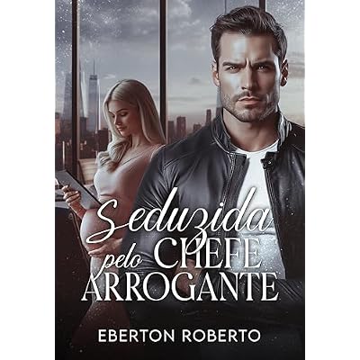 SEDUZIDA PELO CHEFE ARROGANTE