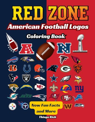 Red Zone American Football Logos Coloring Book: Sport Coloring book for Kids and Adults (Perfect Football Fan Gift)