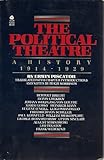 Political Theatre: A History 1914-1929