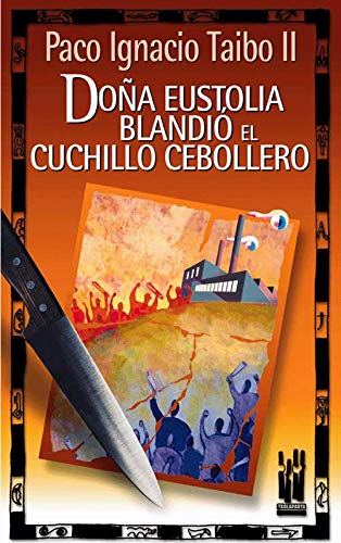 Doña Eustolia blandió el cuchillo cebollero (GEBARA)