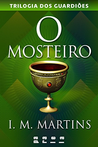 O mosteiro (Trilogia dos Guardiões Livro 1)