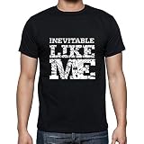 Homme Tee-Shirt Inévitable comme Moi – Inevitable Like Me – T-Shirt Vintage Noir Profond L