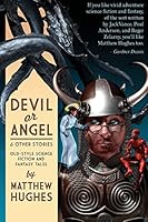 Devil or Angel and Other Stories 1927880068 Book Cover