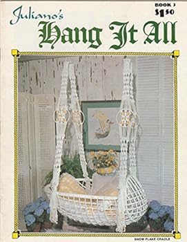 Unknown Binding Snow Flake Cradle Macrame Craft Book -- Book 3 (Hang it All series) Book