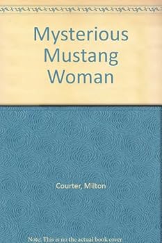 Paperback Mysterious Mustang Woman Book