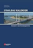 Stahlbau-Kalender 2024: Schwerpunkt: Eurocode 3 - neue Anwendungsnormen