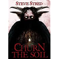 Churn the Soil