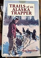 Trails of an Alaska Trapper 0882402501 Book Cover