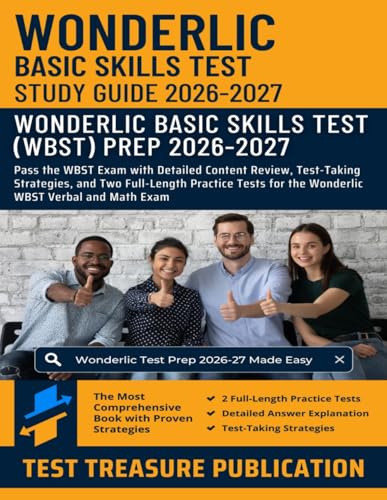 Wonderlic Basic Skills Test Study Guide 2026-2027: Pass the WBST Exam with Detailed Content Review, Test-Taking Strategies, and Two Full-Length ... for the Wonderlic WBST Verbal and Math Exam cover