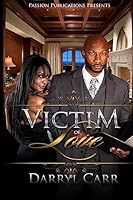 Victim of Love 1511832940 Book Cover