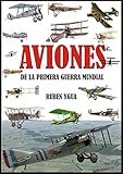 AVIONES DE LA PRIMERA GUERRA MUNDIAL (Spanish Edition)