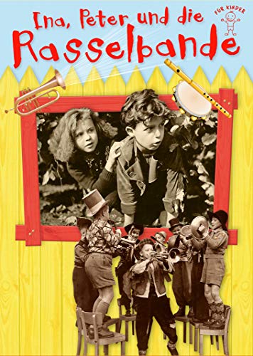 Ina, Peter und die Rasselbande