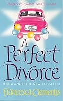 A Perfect Divorce 0749935219 Book Cover