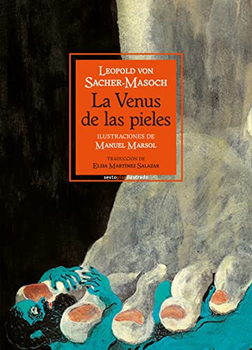 La Venus De Las Pieles (SEXTO PISO ILUSTRADO)