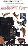  Geheimnisvolle Welt - Die Entstehung von G.Welt [VHS]