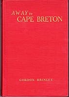 Away to Cape Breton B0041B0BSK Book Cover