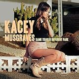 Kacey Musgraves - Same Trailor Different Park
