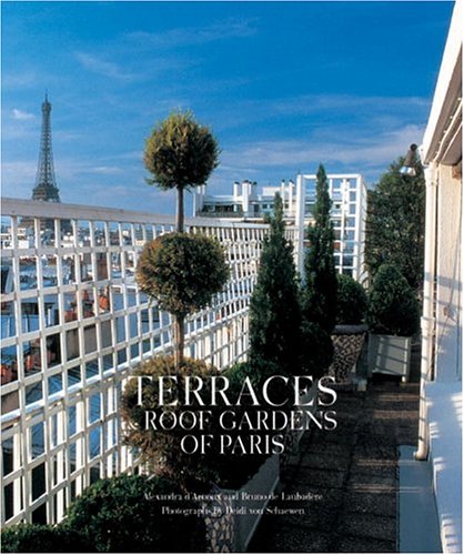 Télécharger Terraces and Roof Gardens of Paris (en anglais) livre En ligne