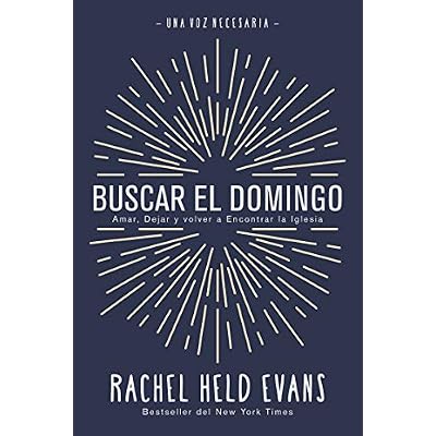 Buscar el Domingo: Amar, dejar y volver a encontrar la Iglesia