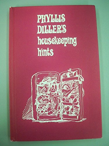 Phyllis Diller's housekeeping hints