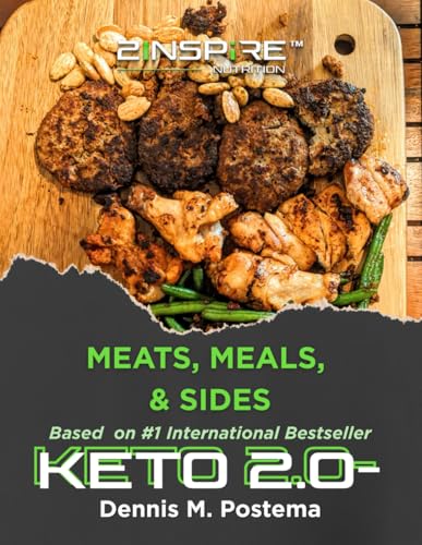 Keto-Diet 2.0: Meats, Meals and Sides