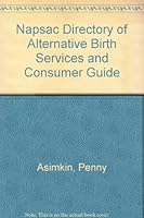 Napsac Directory of Alternative Birth Services and Consumer Guide 093442683X Book Cover
