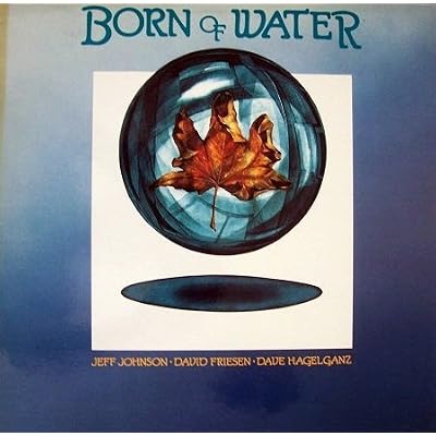 born of water LP