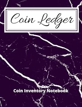 Coin Ledger | Coin Inventory Notebook Coin Inventory Log Notebook for Collectors, Hobbyists, Investors, or Dealers. Easy to Use Ledger for Cataloging ... Beginner Coin Collectors, Kids, and Adults.