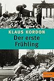  Der erste Frühling: Roman. Mit einem Nachwort des Autors