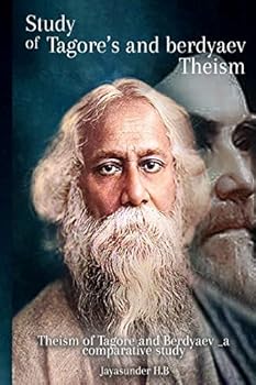 Paperback A Comparative Study of Tagore's and Burdev's Theism Book