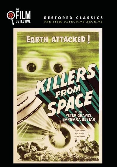 Killers From Space (The Film Detective Restored Version)