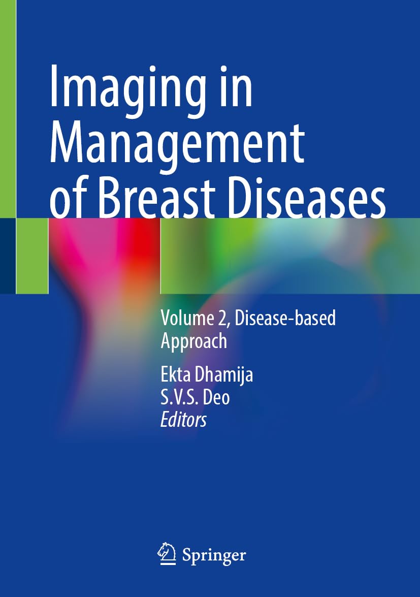 Imaging in Management of Breast Diseases: Volume 2, Disease-based Approach