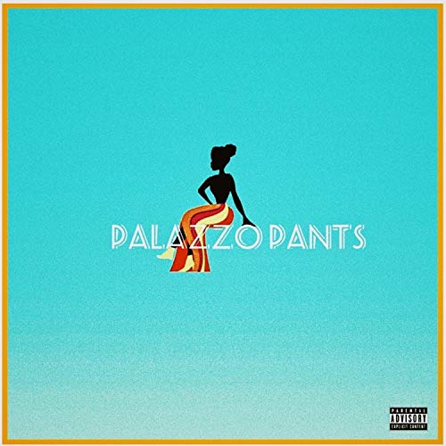 Palazzo Pants [Explicit]