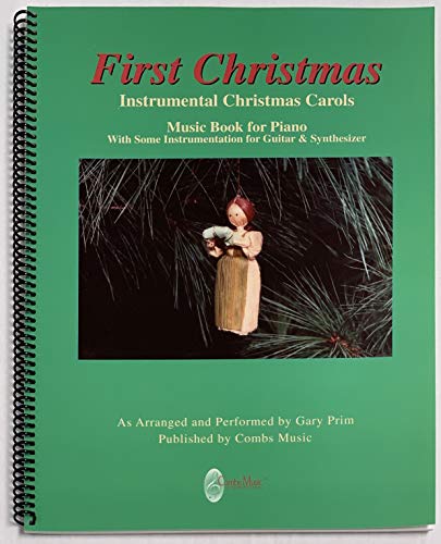 First Christmas - Instrumental Christmas Carols - Note-For-Note Keyboard Transcriptions