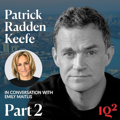 London Falling: Patrick Radden Keefe on How Money, Power and Corruption Shape Our City, with Emily Maitlis (Part Two)