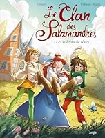 Le Clan des Salamandres - Tome 1 Les voleurs de rêves 2822244626 Book Cover