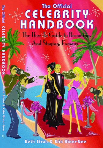 Buy The Official Celebrity Handbook: The How-To Guide to Becoming ...