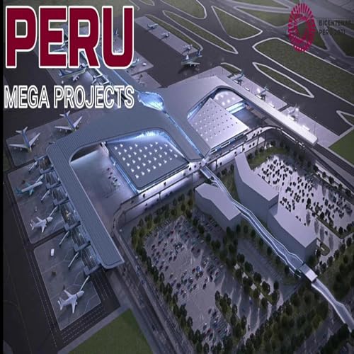 Megaproyectos - Megaproyectos en Peru - proyectos en Peru - edificios mas altos - bicentenario del Peru - Megaprojects