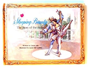 Hardcover Sleeping Beauty: The Story of the Ballet Book