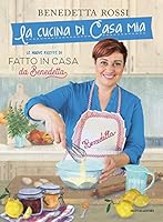 La cucina di casa mia 8891819379 Book Cover