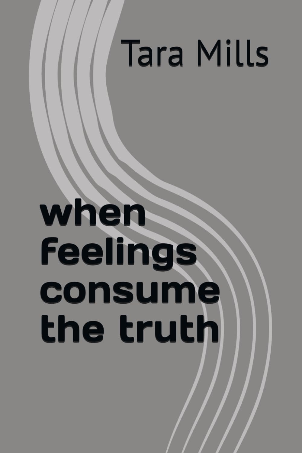 when feelings consume the truth