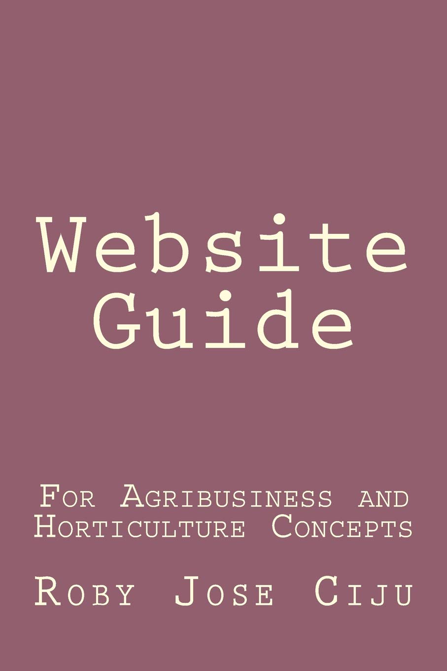 Website Guide: For Agribusiness and Horticulture Concepts