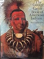 The George Catlin book of American Indians 0823021114 Book Cover