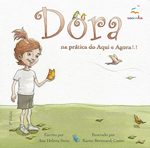 Dora: Na Prática do Aqui e Agora!