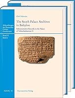 The South Palace Archives in Babylon: Administrative Records in the Palace of Nebuchadnezzar II 3447124148 Book Cover