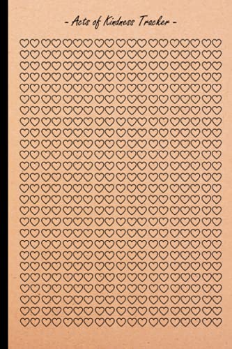 Acts Of Kindness Notebook: Simple Acts of Kindness, Acts of Kindness Journal, Daily Acts of Kindness Journal, Size 6"X9", 120 Pages
