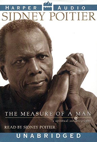 Measure of a Man, The: A Spiritual Autobiography