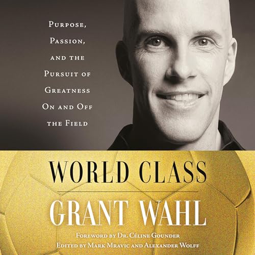 World Class by Grant Wahl, Dr. Céline Gounder episode artwork