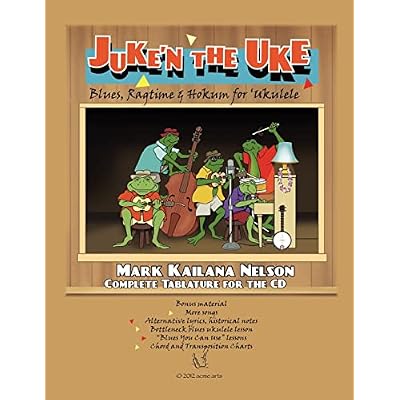 Juke'n The Uke: Blues, Ragtime & Hokum for &lsquo;Ukulele