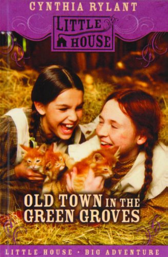 Old Town in the Green Groves (Laura Ingalls Wil... 1435205278 Book Cover